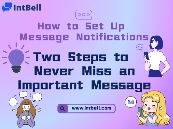How to Set Up Message Notifications: Two Steps to Never Miss an Important Message